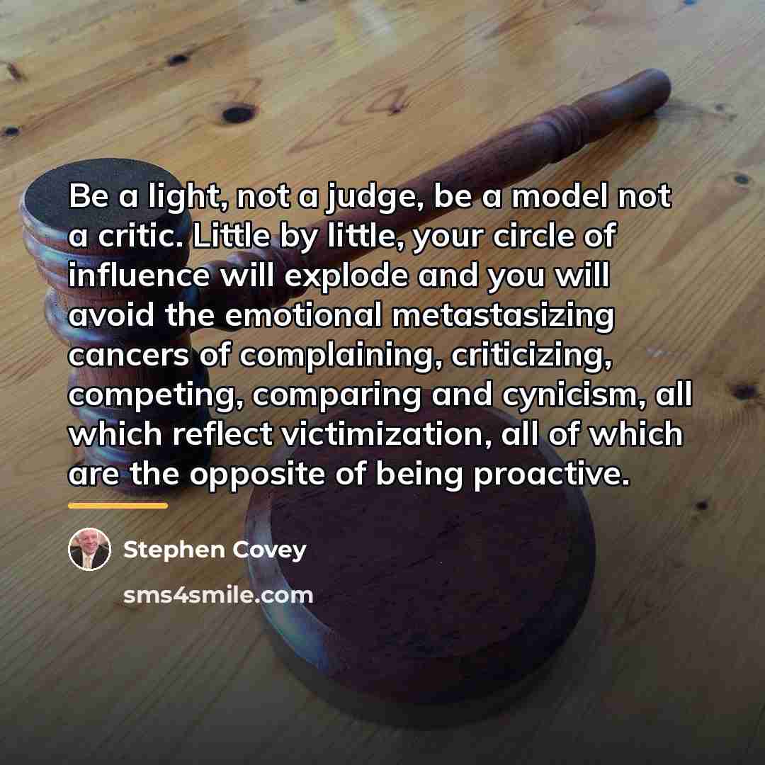 “Be a light, not a judge, be a model not…” quote by Stephen Covey