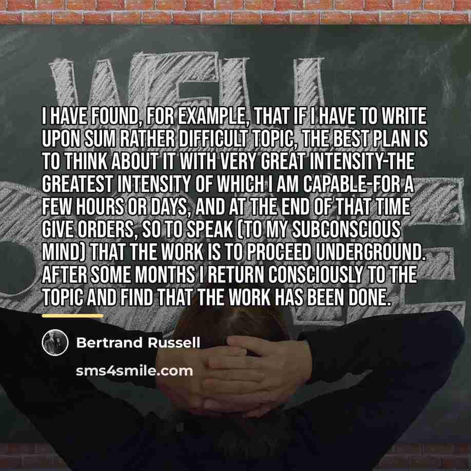“I have found, for example, that if I have to…” quote by Bertrand Russell