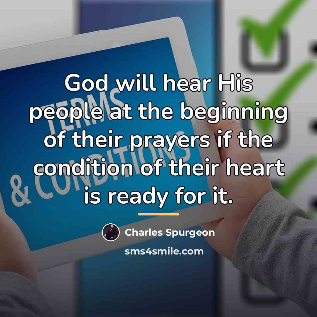 “God will hear His people at the beginning of their…” quote by Charles Spurgeon