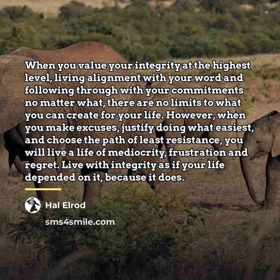 “When you value your integrity at the highest level, living…” quote by Hal Elrod