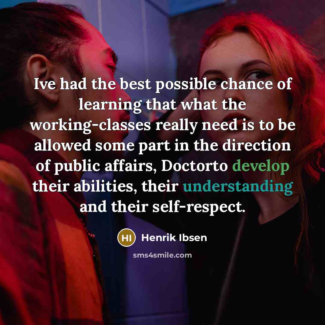 “Ive had the best possible chance of learning that what…” quote by Henrik Ibsen