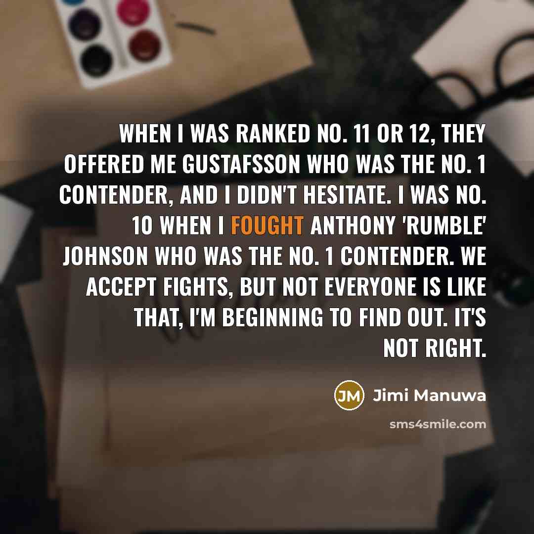 “When I was ranked No. 11 or 12, they offered…” quote by Jimi Manuwa