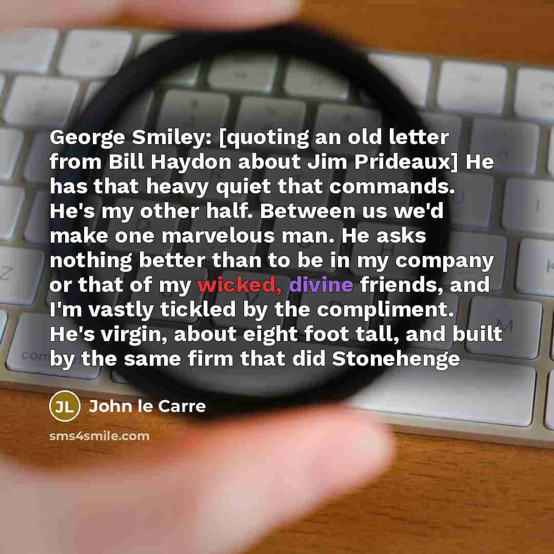 “George Smiley: [quoting an old letter from Bill Haydon about…” quote by John le Carre