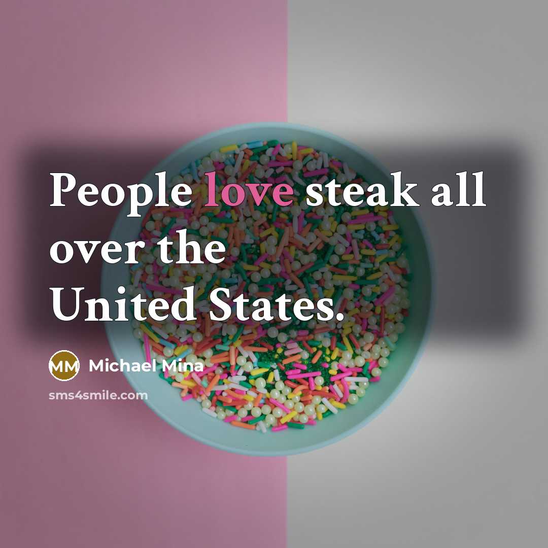 “People love steak all over the United States.” quote by Michael Mina