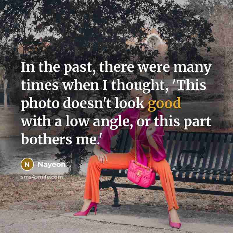 “In the past, there were many times when I thought,…” quote by Nayeon