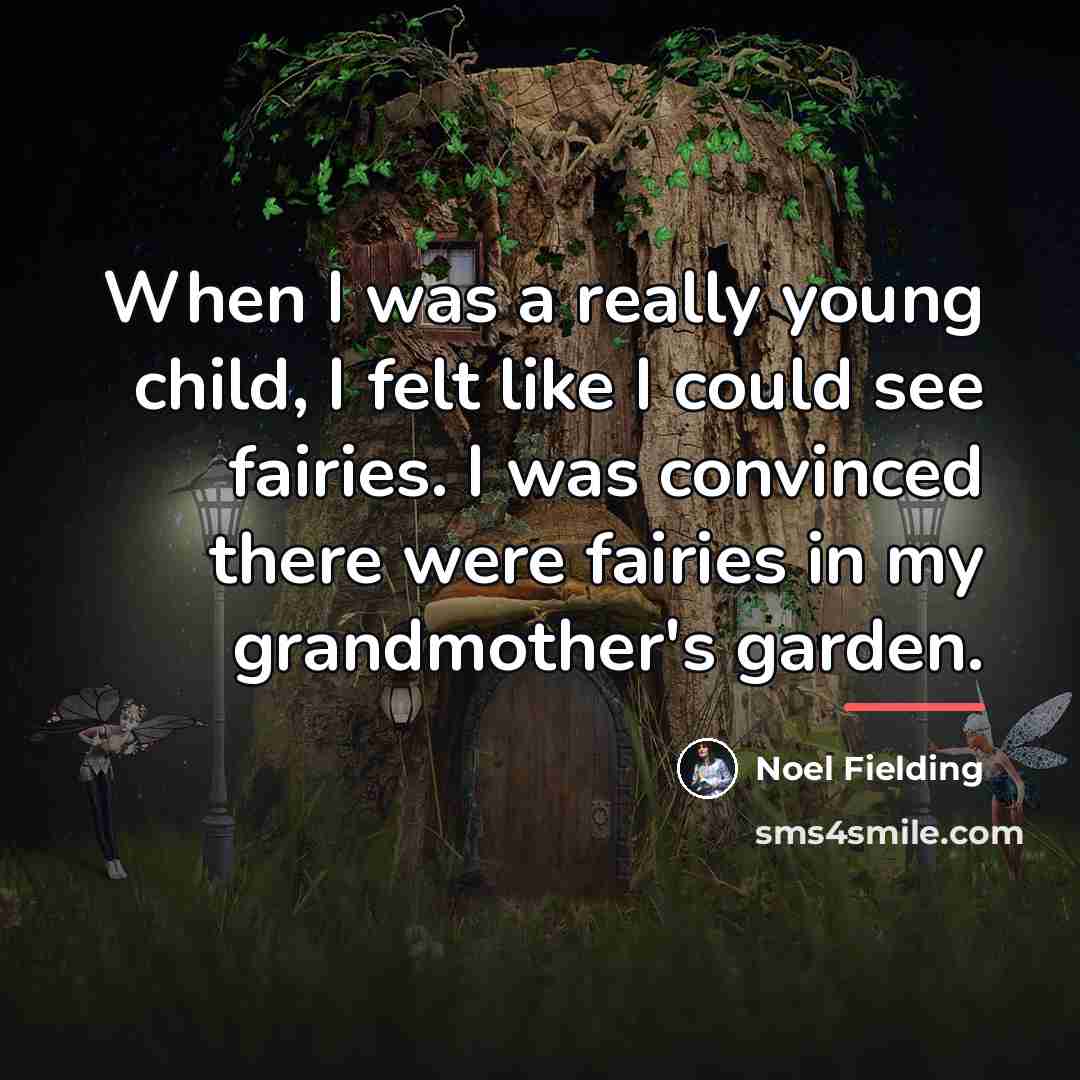 “When I was a really young child, I felt like…” quote by Noel Fielding