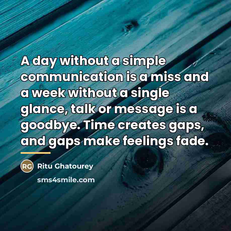 “A day without a simple communication is a miss and…” quote by Ritu Ghatourey