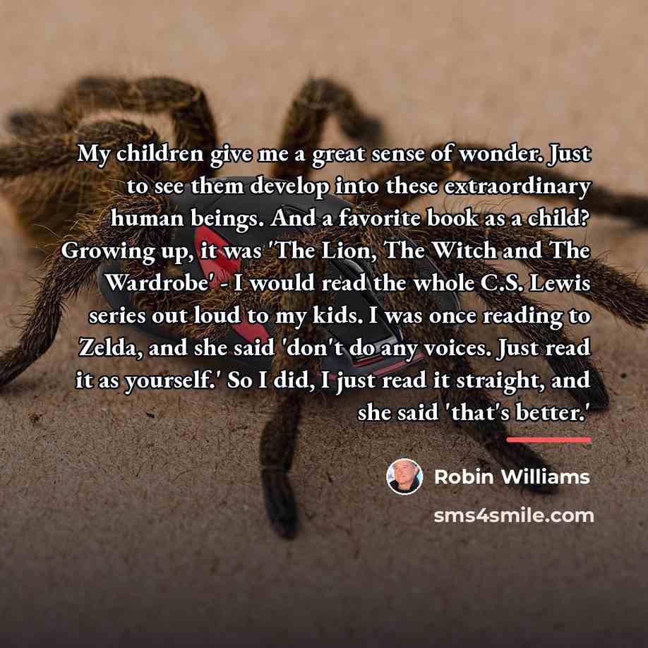 “My children give me a great sense of wonder. Just…” quote by Robin Williams