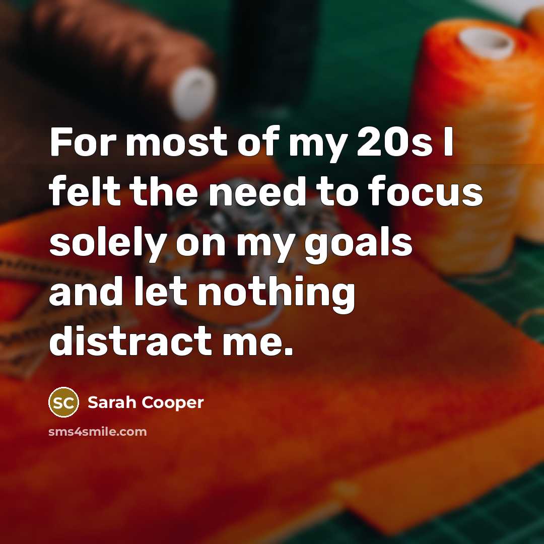 “For most of my 20s I felt the need to…” quote by Sarah Cooper