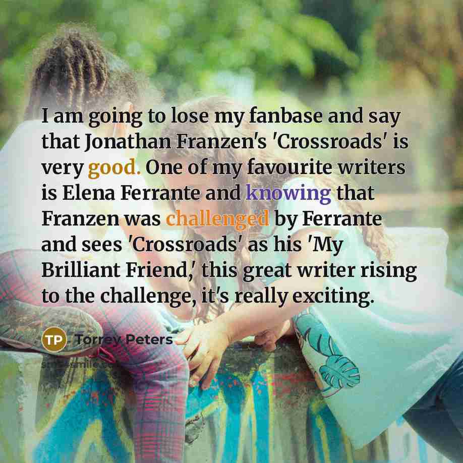 “I am going to lose my fanbase and say that…” quote by Torrey Peters