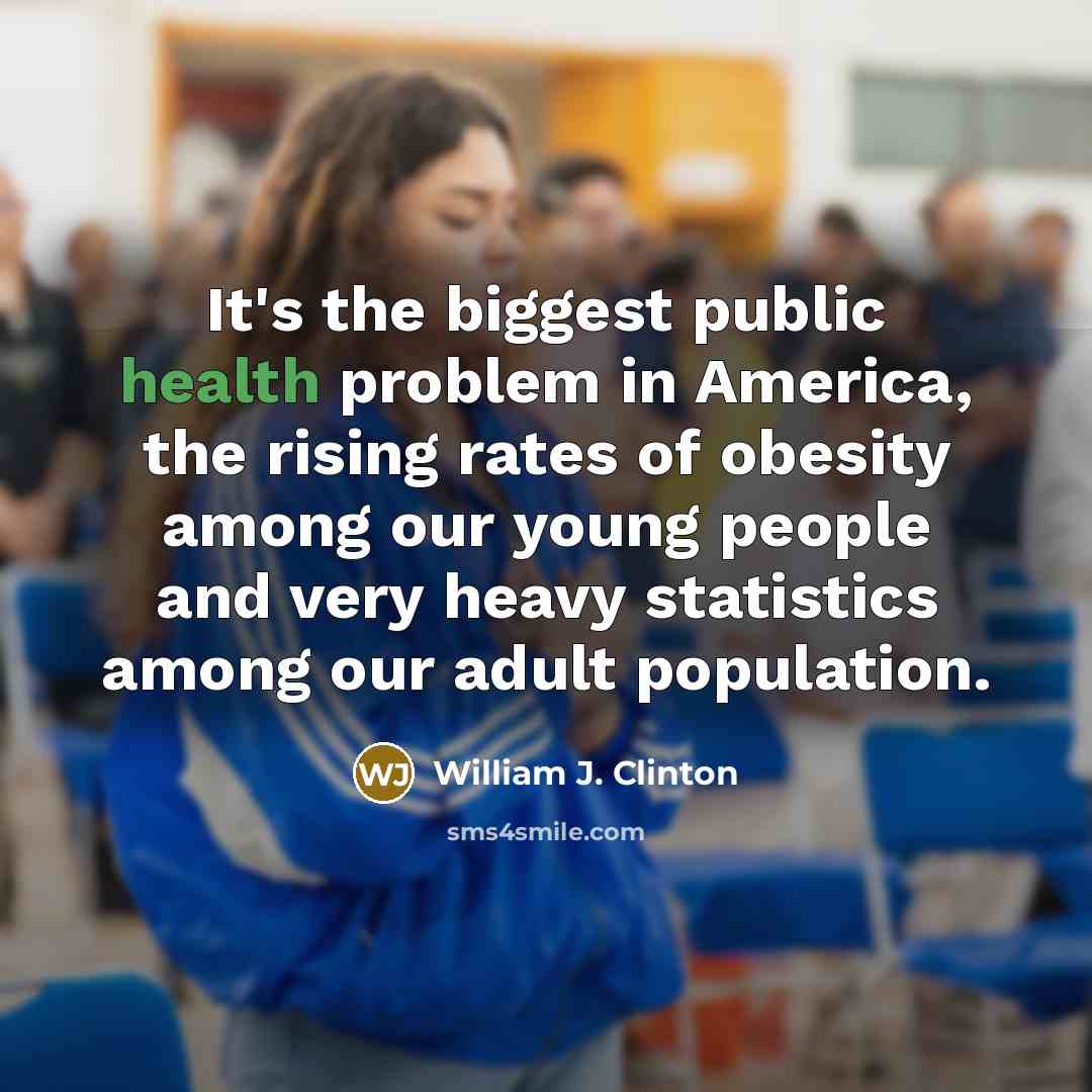 “It's the biggest public health problem in America, the rising…” quote by William J. Clinton