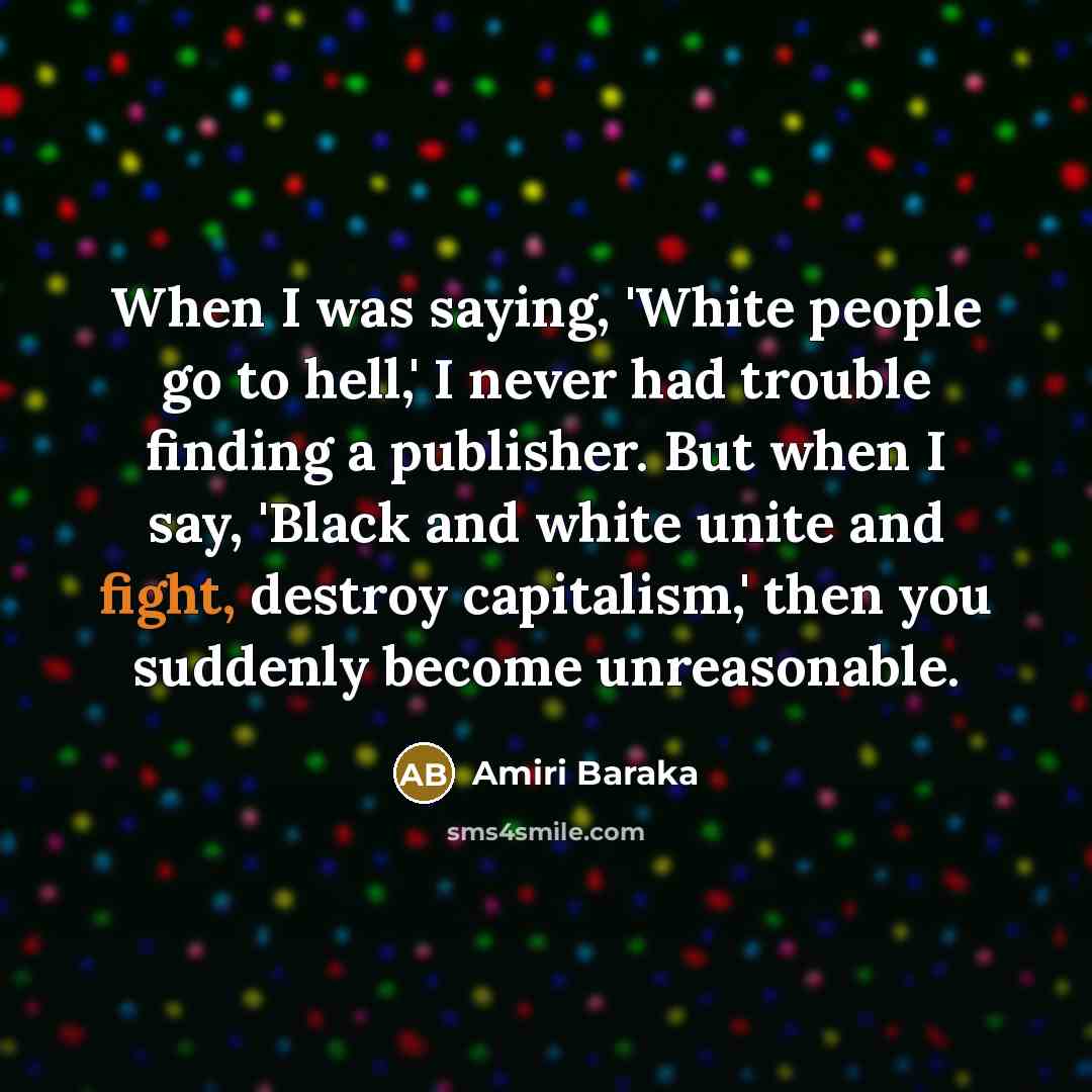 “When I was saying, 'White people go to hell,' I…” quote by Amiri Baraka