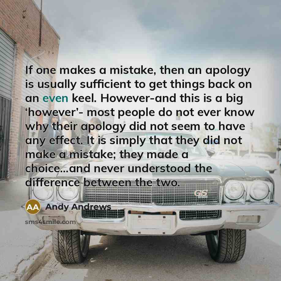 “If one makes a mistake, then an apology is usually…” quote by Andy Andrews