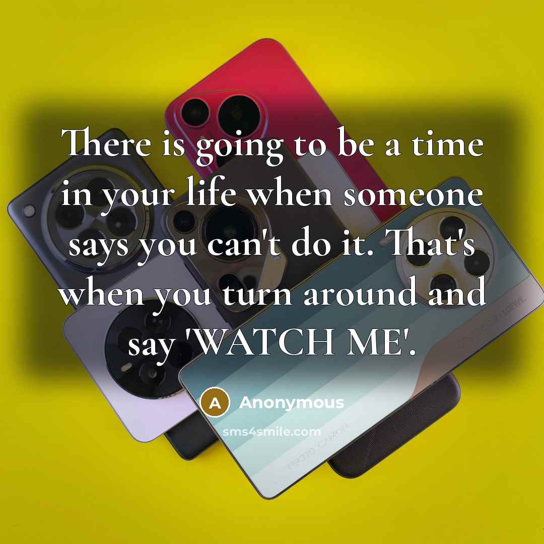 “There is going to be a time in your life…” quote by Anonymous