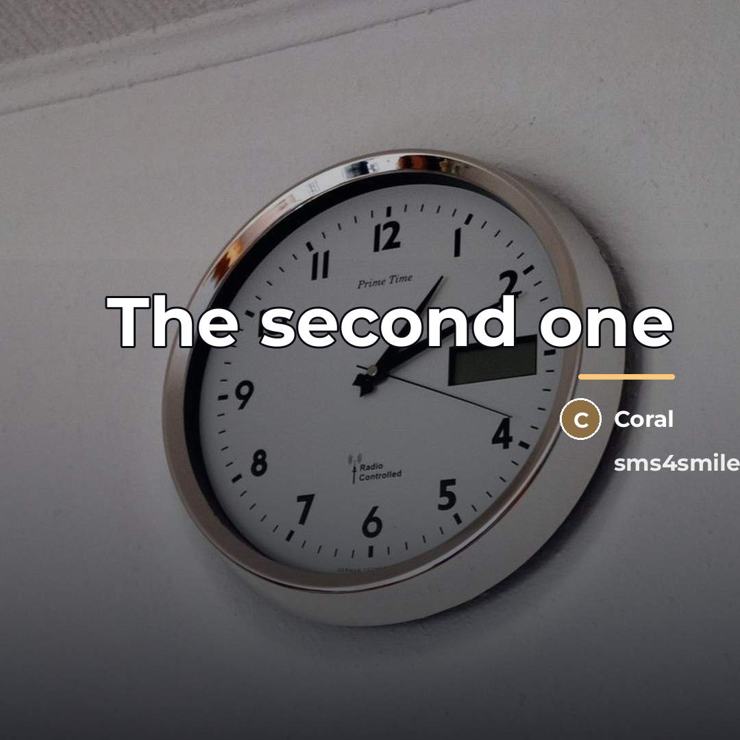 “The second one…” quote by Coral