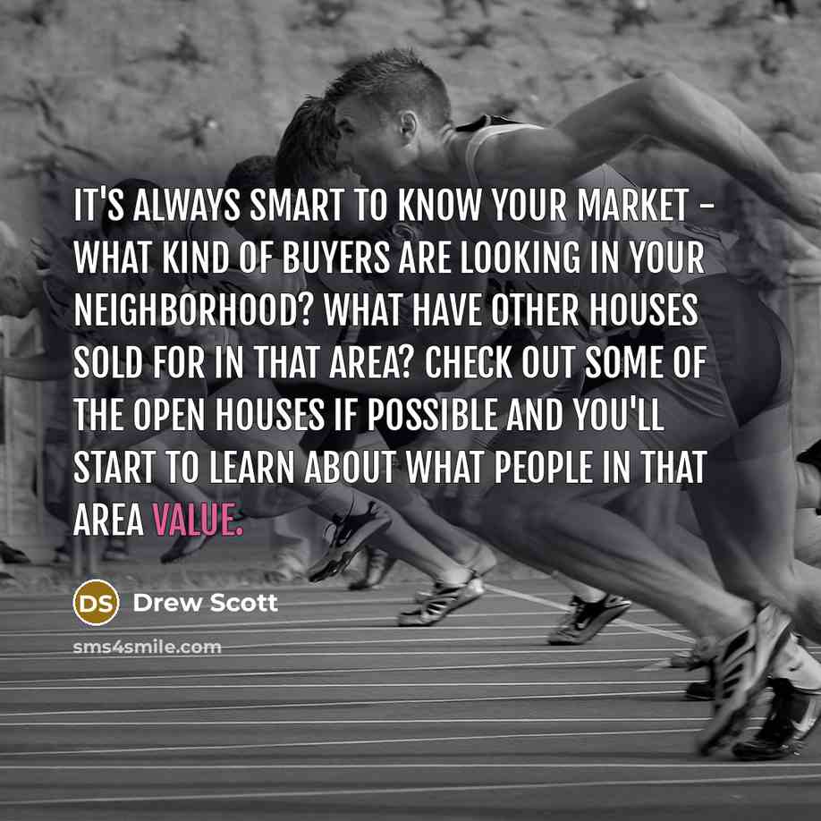 “It's always smart to know your market - what kind…” quote by Drew Scott