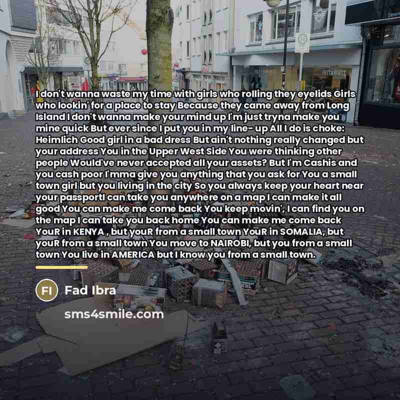“I don't wanna waste my time with girls who rolling…” quote by Fad Ibra