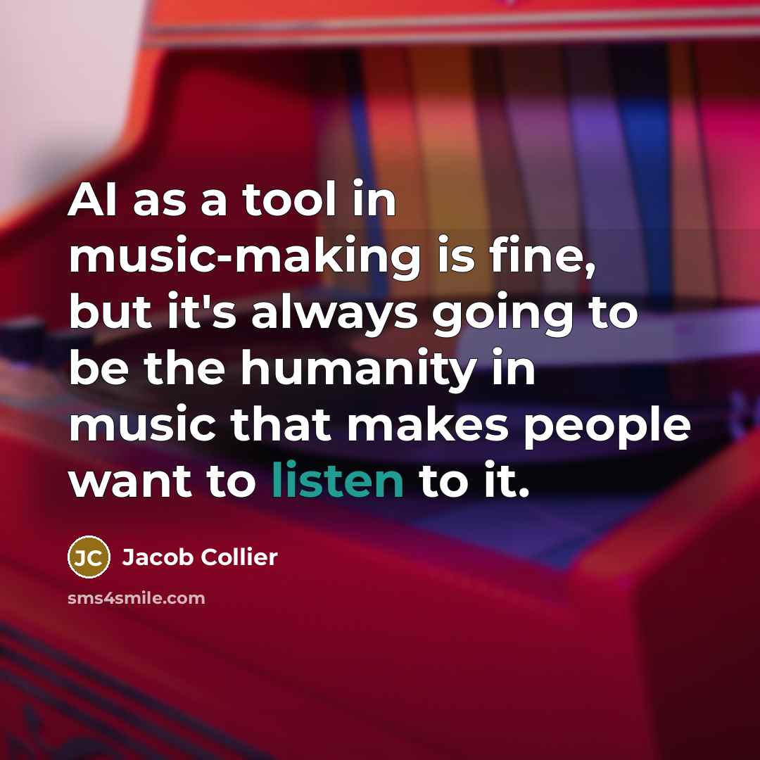“AI as a tool in music-making is fine, but it's…” quote by Jacob Collier