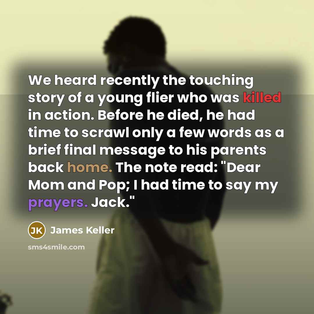 “We heard recently the touching story of a young flier…” quote by James Keller