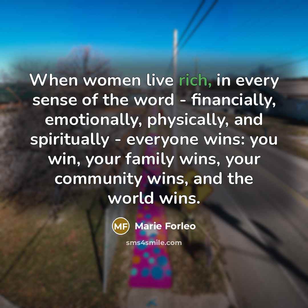 “When women live rich, in every sense of the word…” quote by Marie Forleo