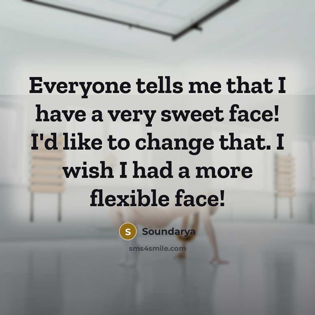 “Everyone tells me that I have a very sweet face!…” quote by Soundarya