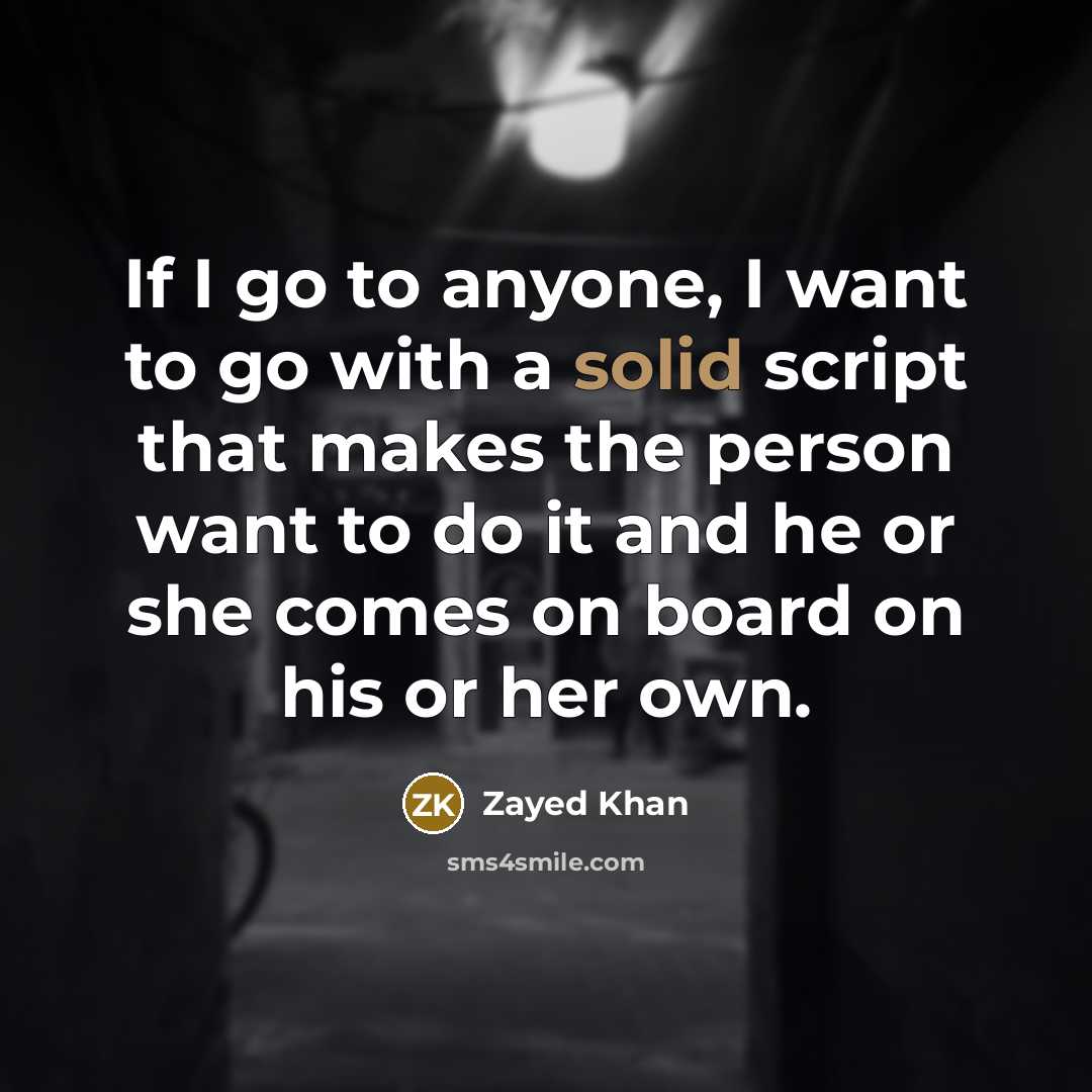 “If I go to anyone, I want to go with…” quote by Zayed Khan