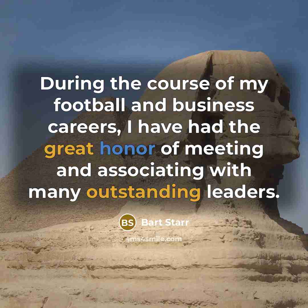 “During the course of my football and business careers, I…” quote by Bart Starr