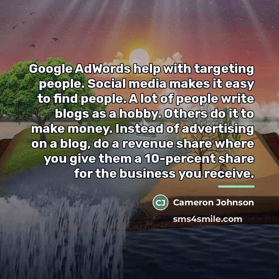 “Google AdWords help with targeting people. Social media makes it…” quote by Cameron Johnson