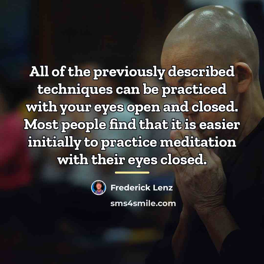 “All of the previously described techniques can be practiced with…” quote by Frederick Lenz