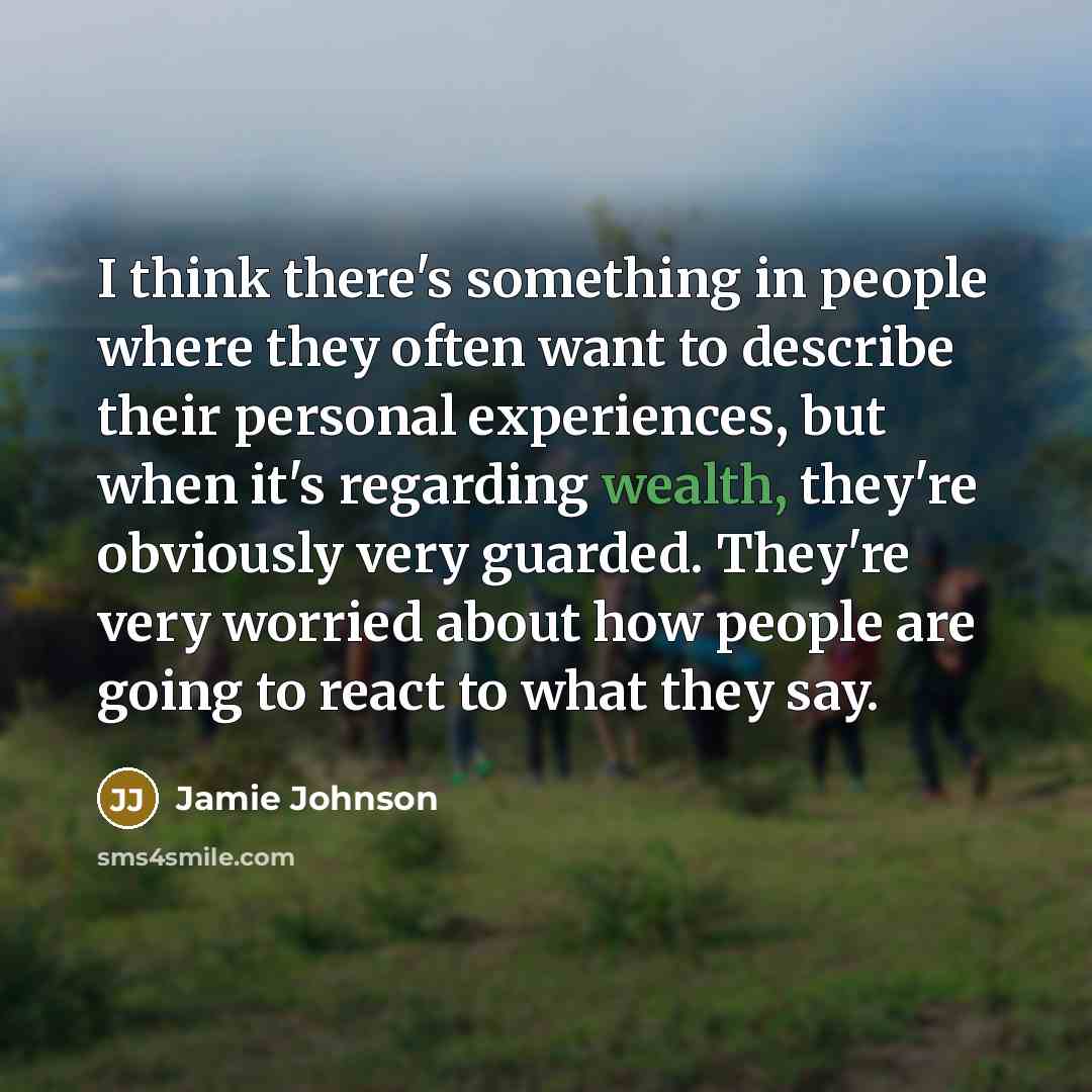 “I think there's something in people where they often want…” quote by Jamie Johnson