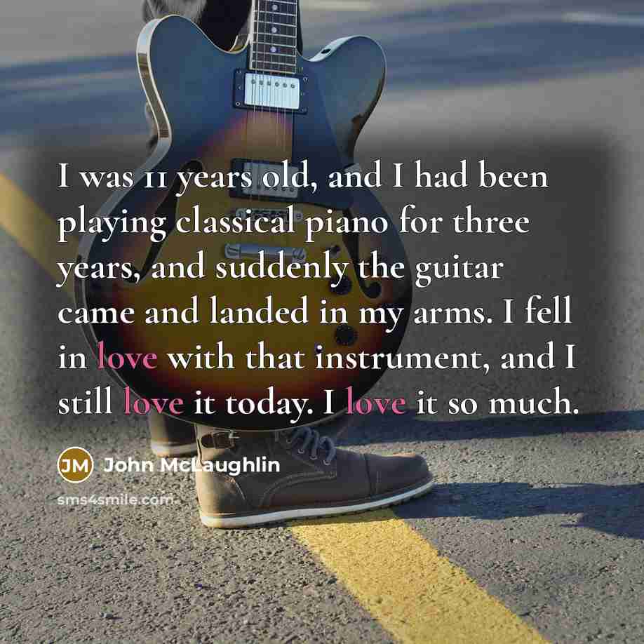 “I was 11 years old, and I had been playing…” quote by John McLaughlin