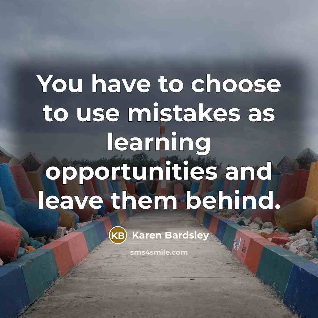 “You have to choose to use mistakes as learning opportunities…” quote by Karen Bardsley