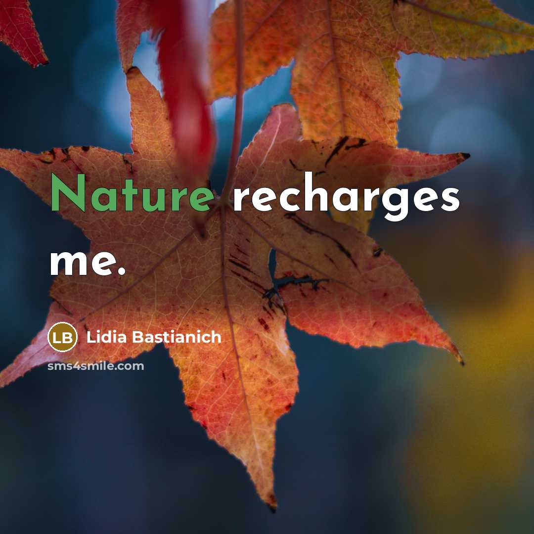 “Nature recharges me.…” quote by Lidia Bastianich