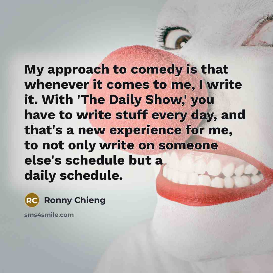 “My approach to comedy is that whenever it comes to…” quote by Ronny Chieng