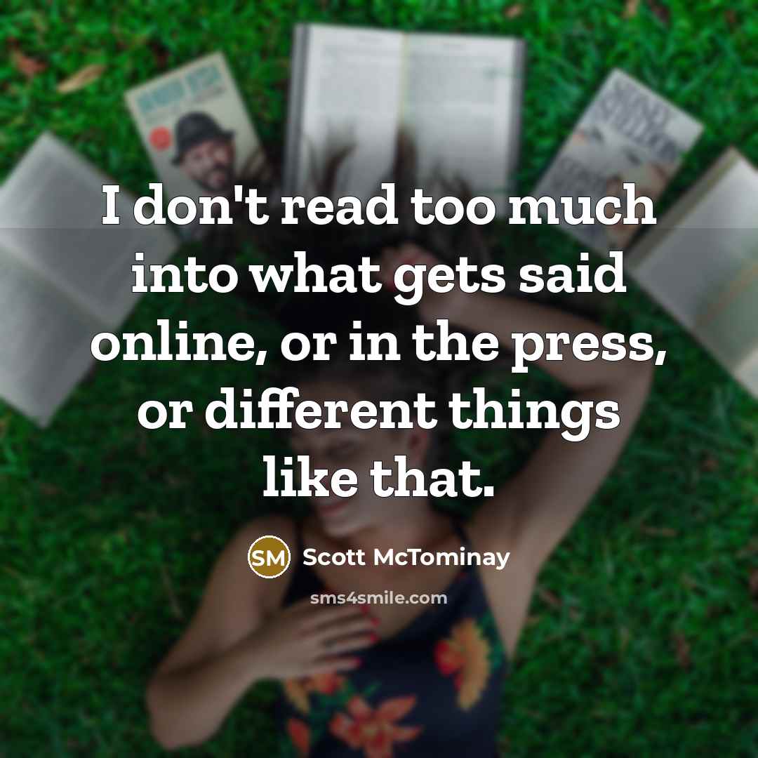 “I don't read too much into what gets said online,…” quote by Scott McTominay