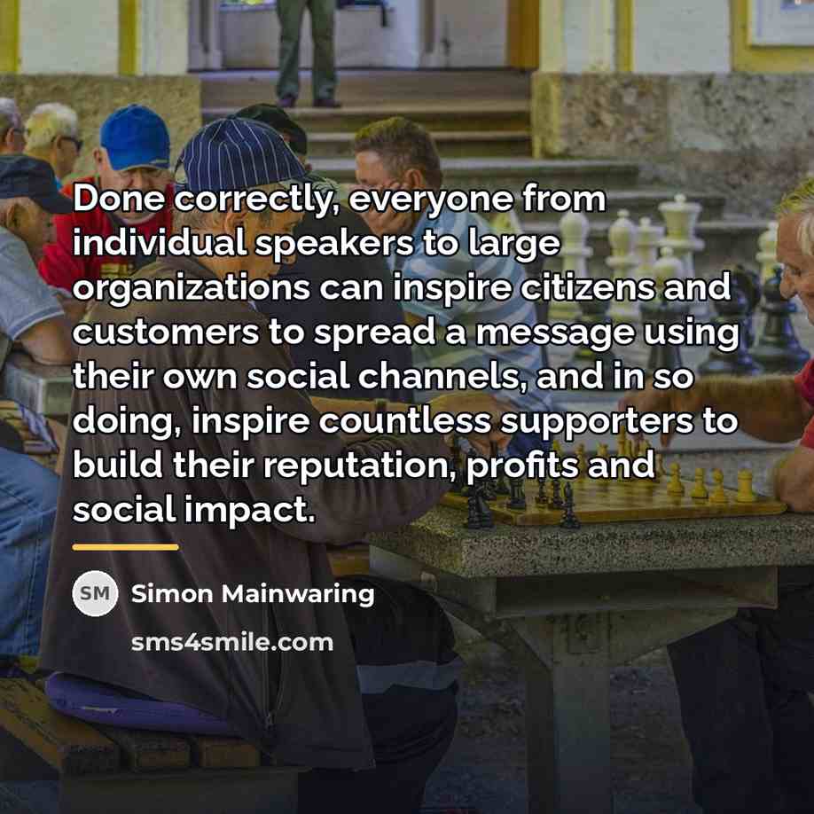 “Done correctly, everyone from individual speakers to large organizations can…” quote by Simon Mainwaring