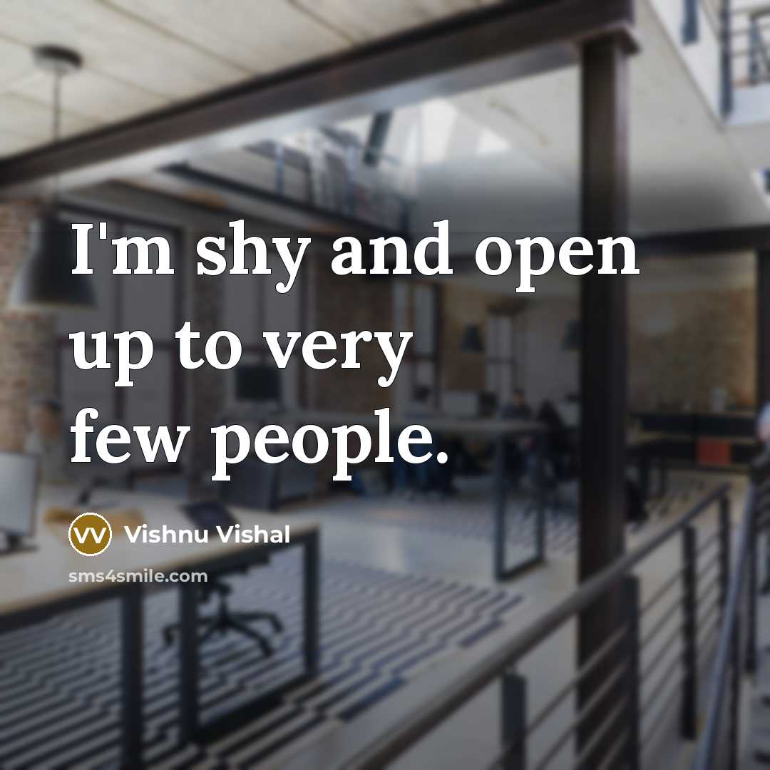“I'm shy and open up to very few people.…” quote by Vishnu Vishal