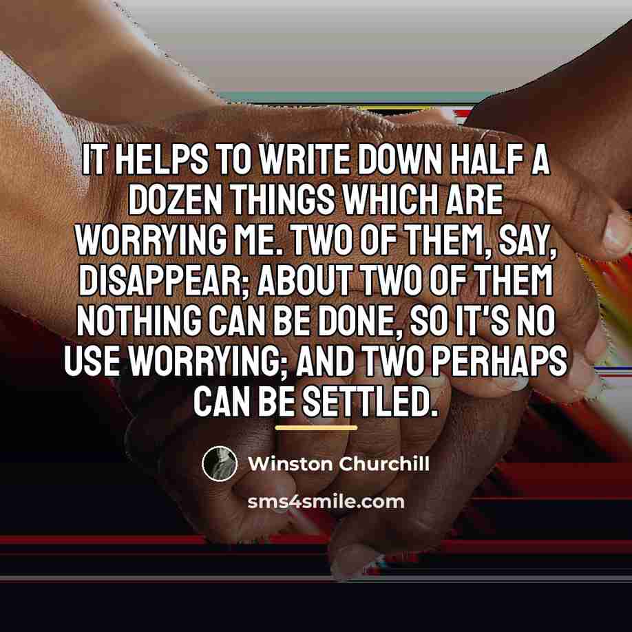“It helps to write down half a dozen things which…” quote by Winston Churchill
