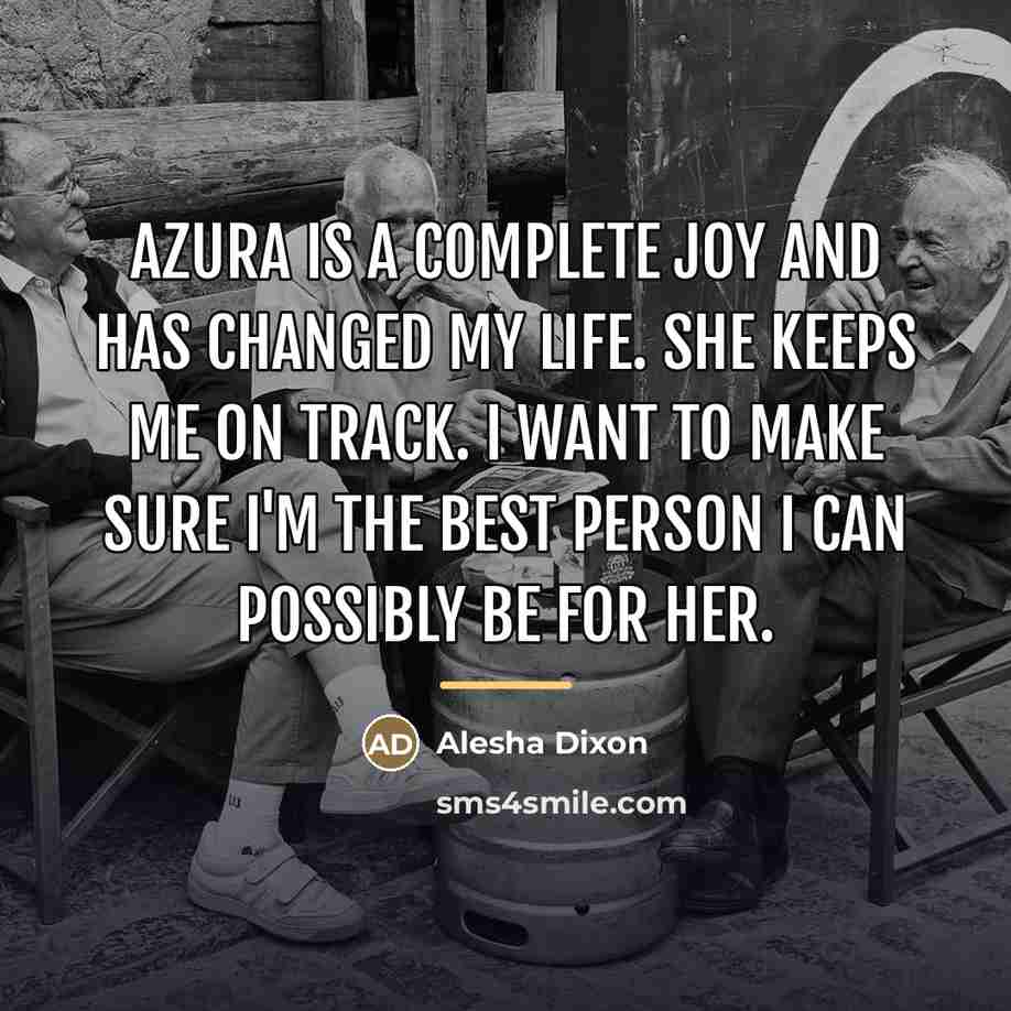 “Azura is a complete joy and has changed my life.…” quote by Alesha Dixon