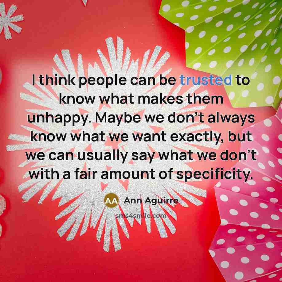 “I think people can be trusted to know what makes…” quote by Ann Aguirre