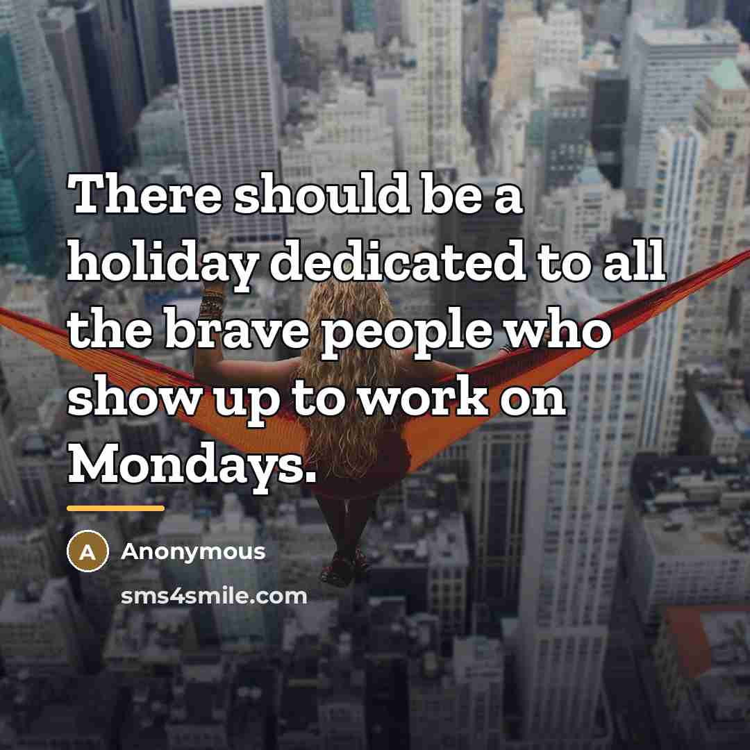 “There should be a holiday dedicated to all the brave…” quote by Anonymous