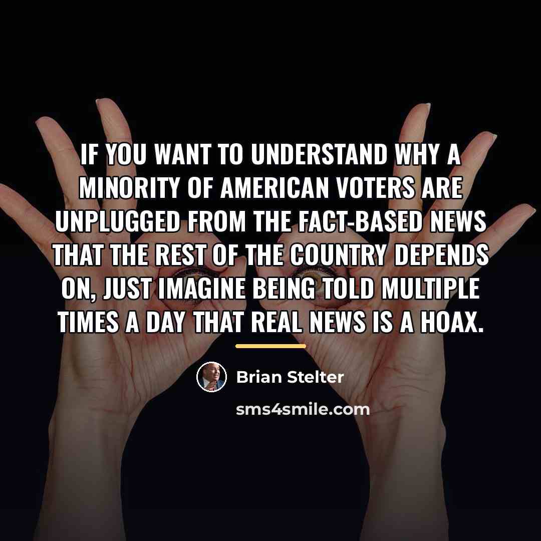 “If you want to understand why a minority of American…” quote by Brian Stelter
