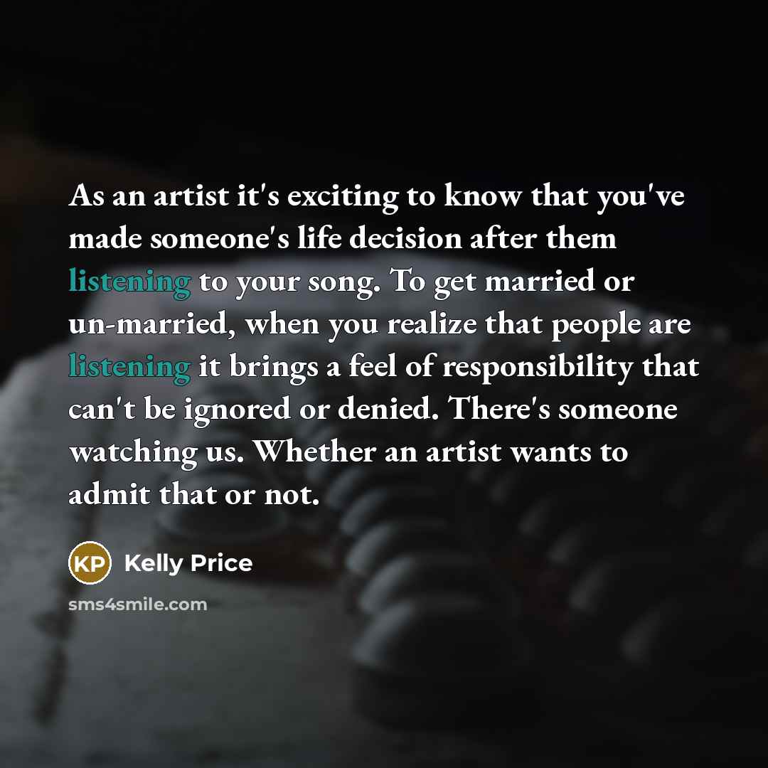 “As an artist it's exciting to know that you've made…” quote by Kelly Price