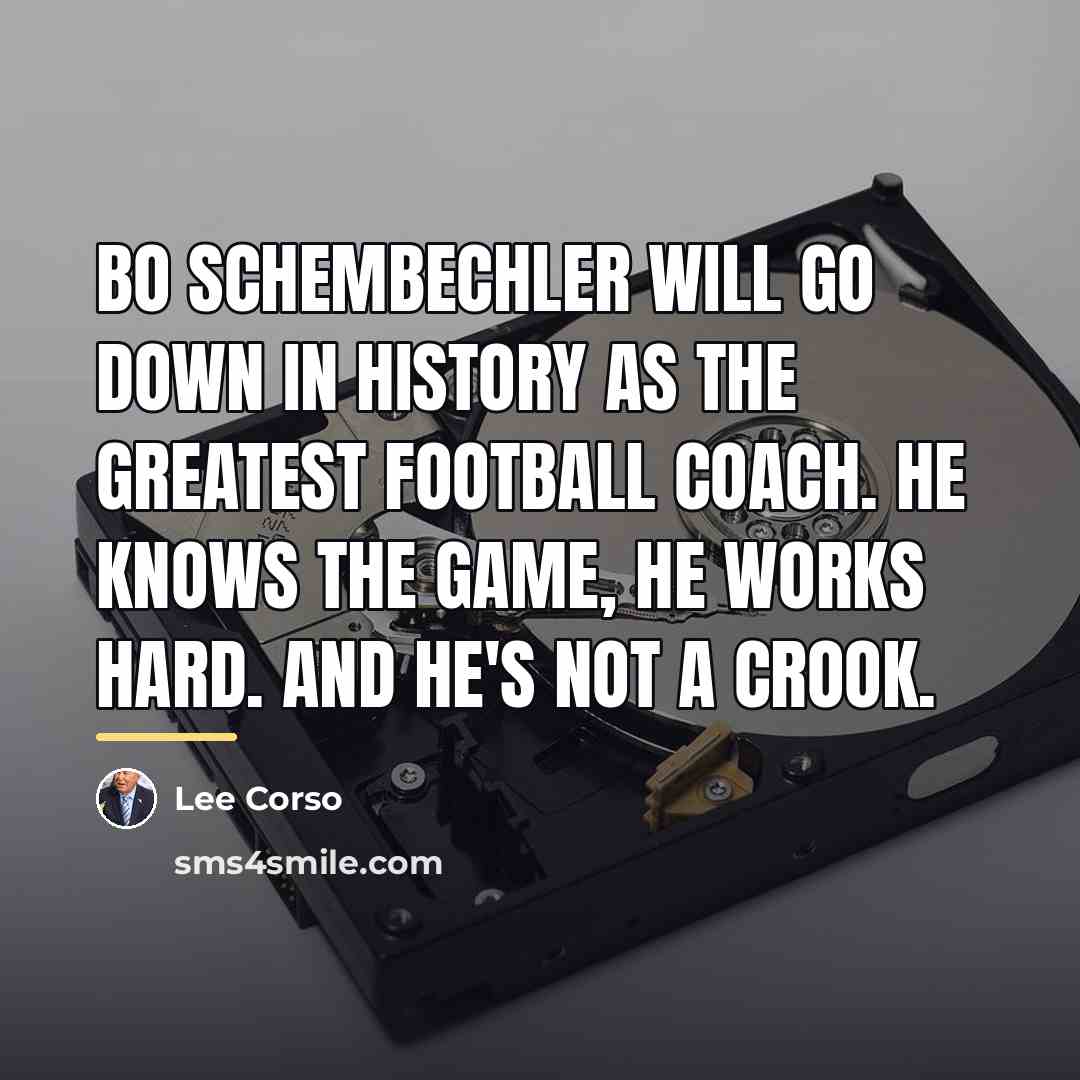 “Bo Schembechler will go down in history as the greatest…” quote by Lee Corso