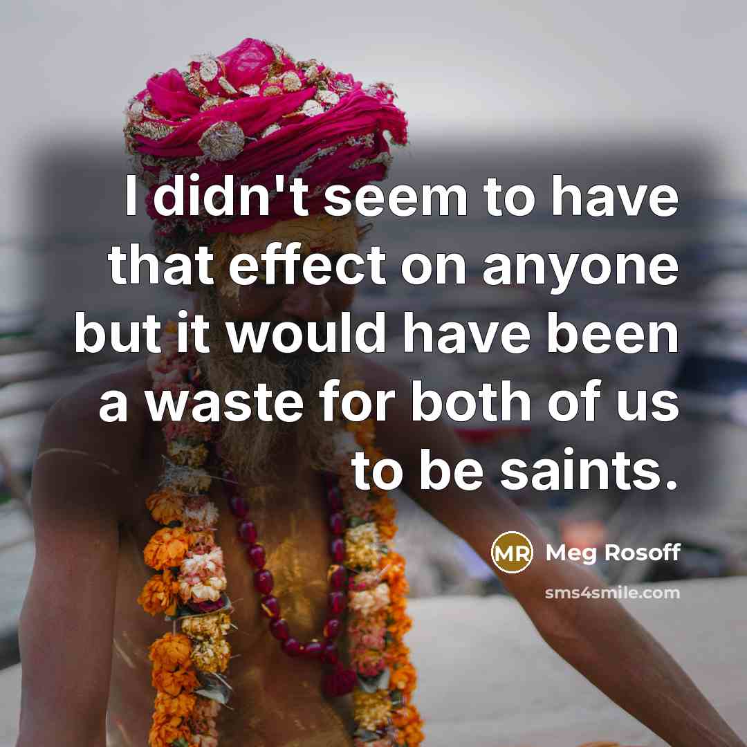 “I didn't seem to have that effect on anyone but…” quote by Meg Rosoff