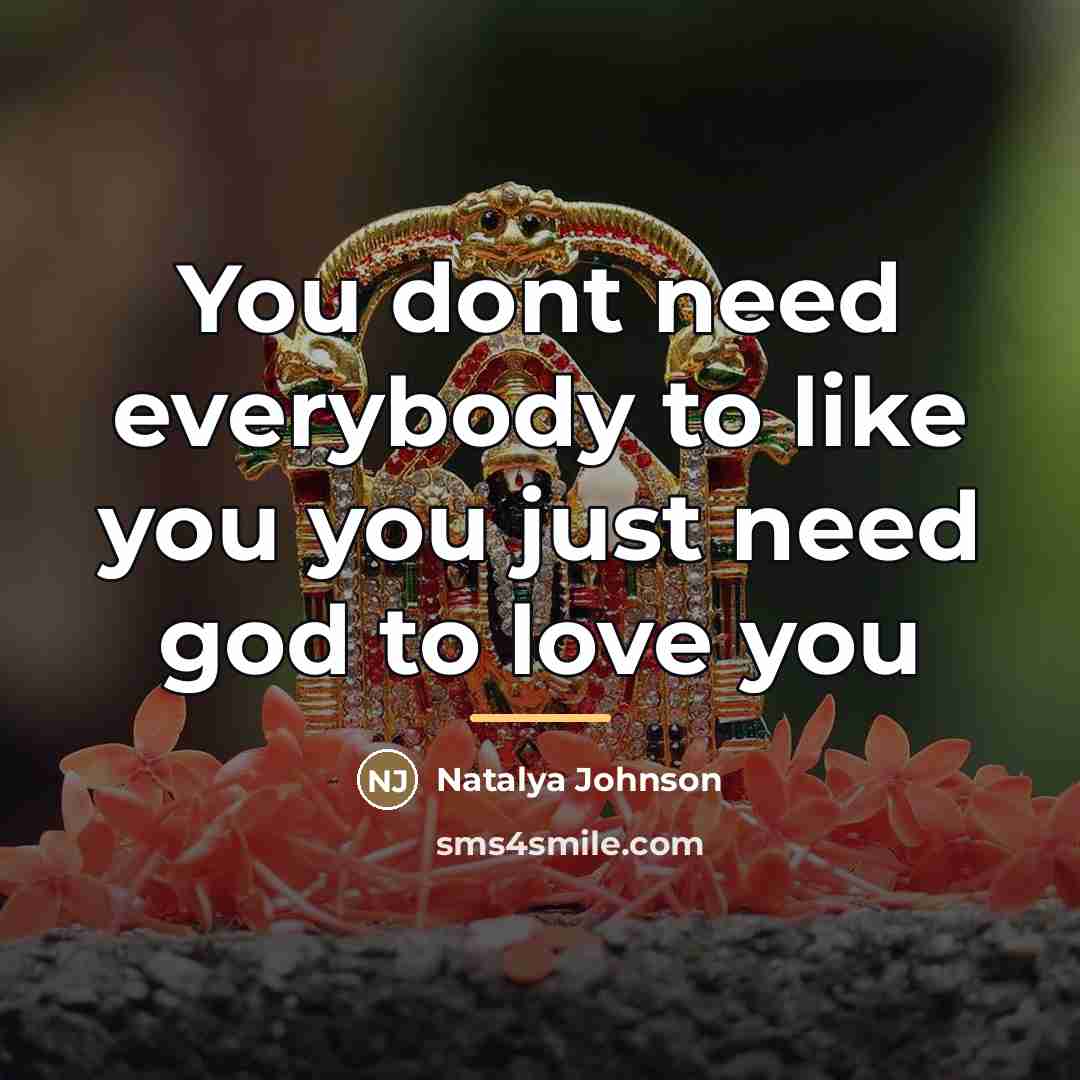 “You dont need everybody to like you you just need…” quote by Natalya Johnson