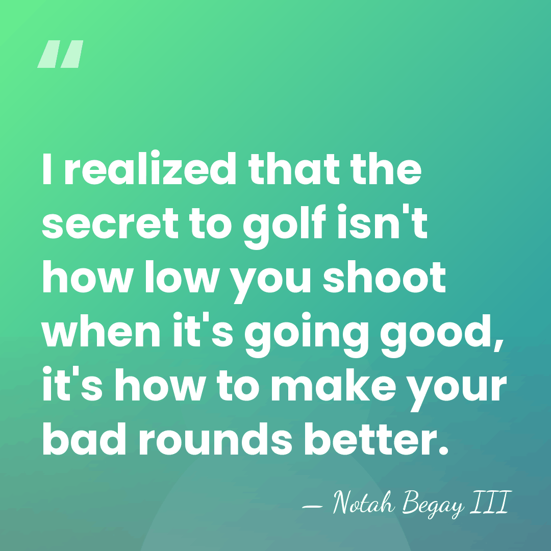 I realized that the secret to golf isn't how low you shoot&hellip; - Notah Begay III