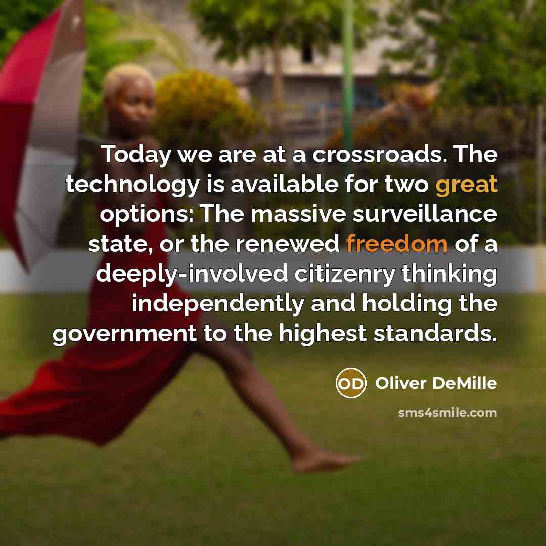 “Today we are at a crossroads. The technology is available…” quote by Oliver DeMille