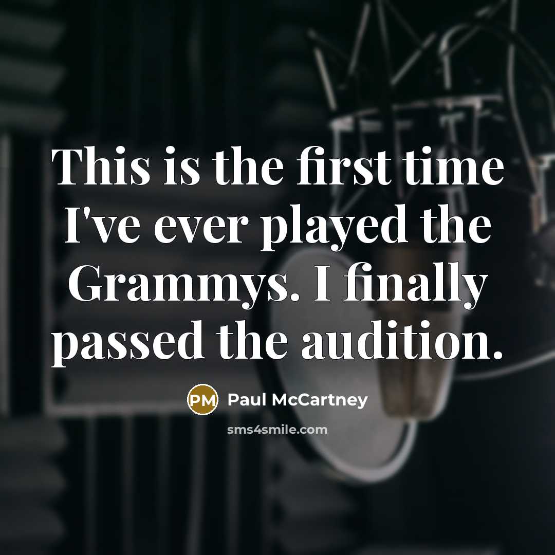 “This is the first time I've ever played the Grammys.…” quote by Paul McCartney