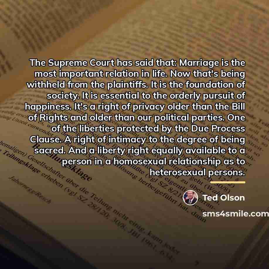 “The Supreme Court has said that: Marriage is the most…” quote by Ted Olson